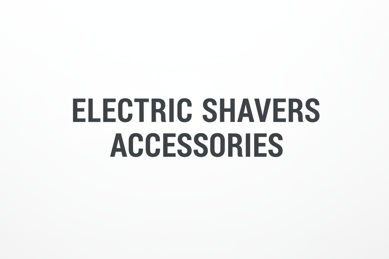 Electric Shavers Accessories