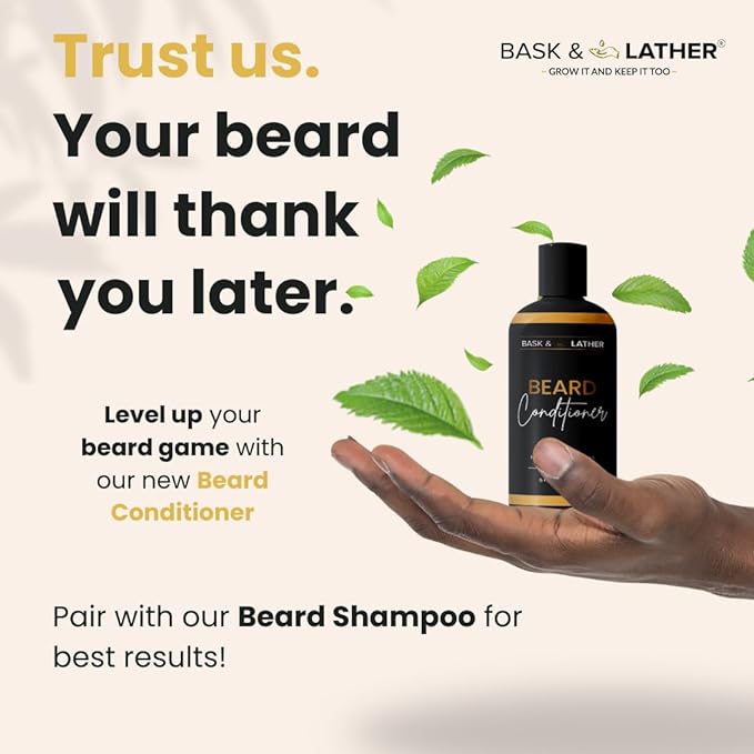 BASK & LATHER Beard Conditioner for Men with Coconut Oil, Shea Butter, Beard Softener & Moisturizer, Deep Cleans and Softens All Hair Types, Conditioning & Hydrating Beard Care, Sulfate Free, 6 fl oz