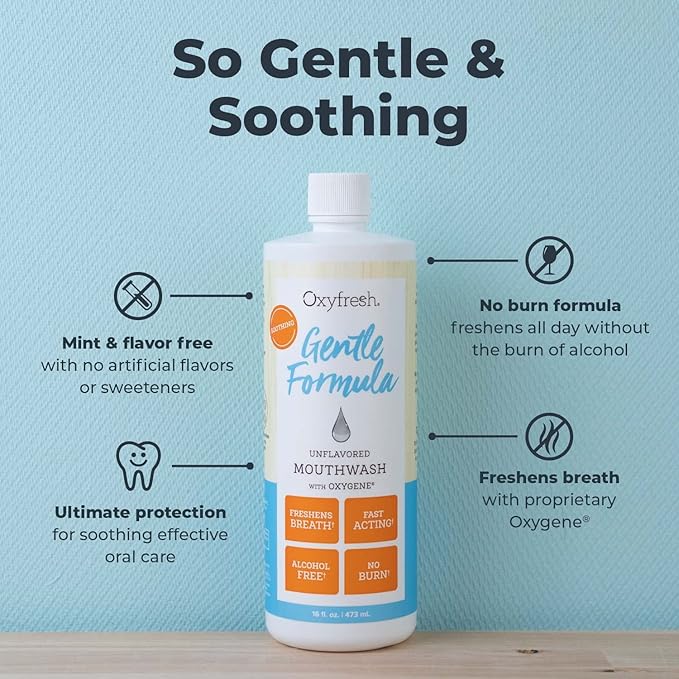 Oxyfresh Gentle Formula Unflavored Mouthwash for Adults – Ultra Sensitive Gums & Teeth – Non Mint, Zero Alcohol, Flavor Free – Fresh Breath. 16 oz